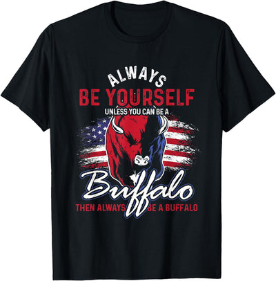Cow Idea Always Be Yourself Unless You Can Be a Buffalo T-Shirt