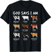 God Says I Am Christian Bible Verse Apparel God Says I Am Cute Heifer Cow Bible Verse Christian T-Shirt - Black