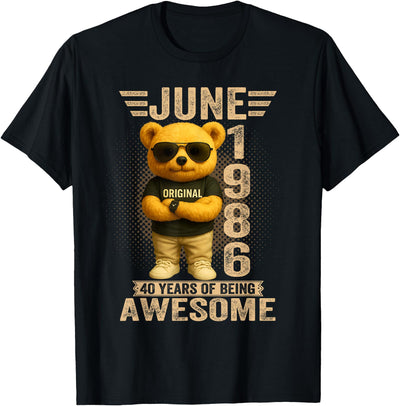 40 Year Old June 1986 Teddy Bear 40th Birthday Men Women T-Shirt