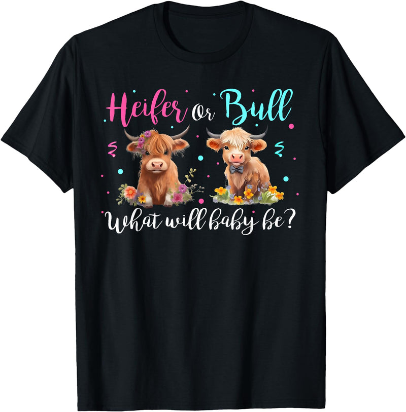 Heifer or Bull Gender Reveal Decorations & Gifts Highland Cow Print Heifer Or Bull Gender Reveal Baby Shower T-Shirt - Black