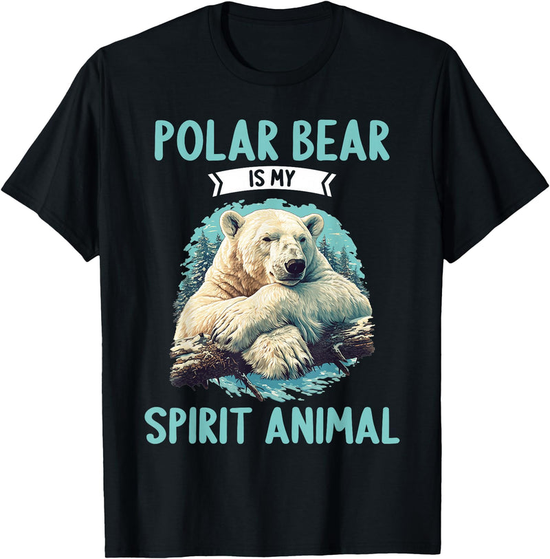 Polar Bears Polar Bear Lovers Shop Polar Bears Polar Bear is my spirit animal T-Shirt - Black