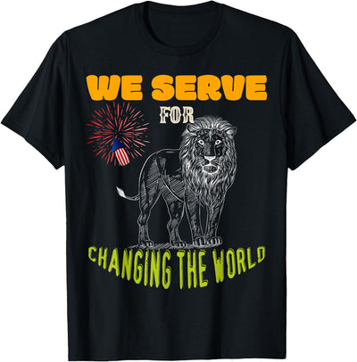 Lions Club we serve for changing the world volunteer gift T-Shirt