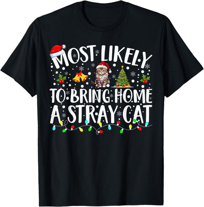 Family Matching Christmas Pajamas Most Likely Tees Most Likely to Bring Home A Stray Cat Matching Christmas T-Shirt