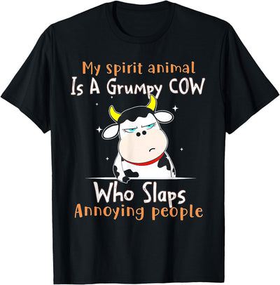 Funny My Spirit Animal Is a Grumpy Cow Who Slaps Annoying T-Shirt