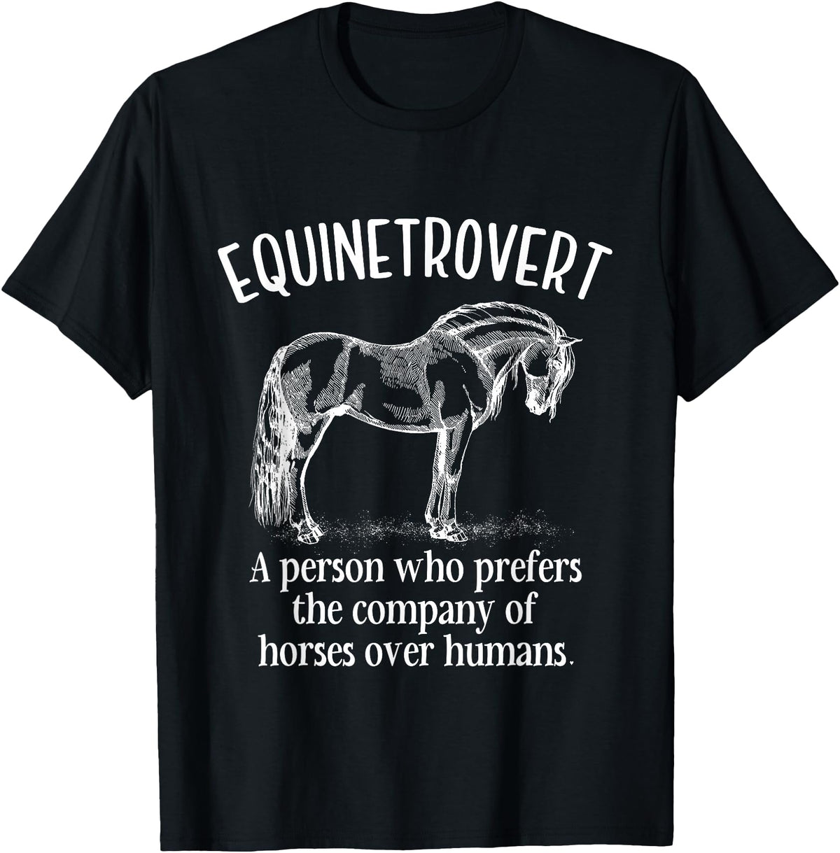 Equinetrovert Funny Horse Outfit For Horse Lover Equinetrovert Funny Horses Riding Horse Lover Equestrian T-Shirt - Black