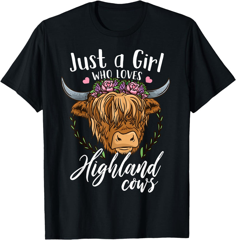 Scottish Highland Cow Lovers Scottish Highland Cow Just a Girl Who Loves Highland Cows T-Shirt Small - Black