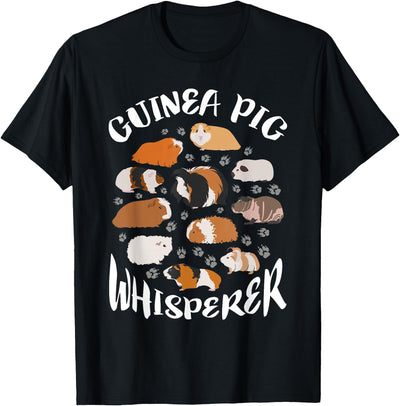 Guinea Pig Whisperer Funny Gift Lover T-Shirt