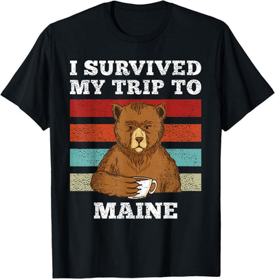 I Survived My Trip To Maine Vintage Tired Bear Coffee T-Shirt