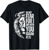 Isaiah 41:10 Christian Jesus Lion Father Dad Christian Bible Verse Lion Fear Isaiah 41:10 Religious T-Shirt - Black