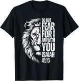 Isaiah 41:10 Christian Jesus Lion Father Dad Christian Bible Verse Lion Fear Isaiah 41:10 Religious T-Shirt - Black