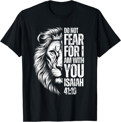 Christian Bible Verse Lion Fear Isaiah 41:10 Religious T-Shirt