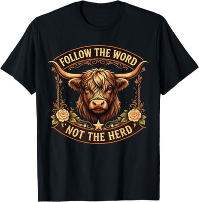 Follow the Word Not the Herd Christian Cow T-Shirt