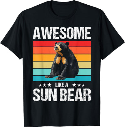 Awesome like a Sun Bear. Sun Bears T-Shirt