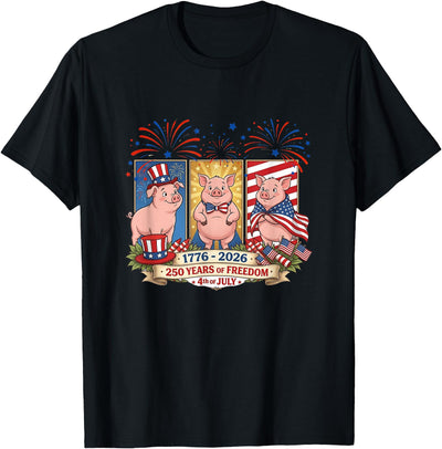 1776-2026 Proud 250th Freedom 4th July Three Cute Pigs T-Shirt
