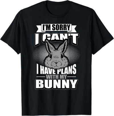 I Have Plans With My Bunny T-Shirt