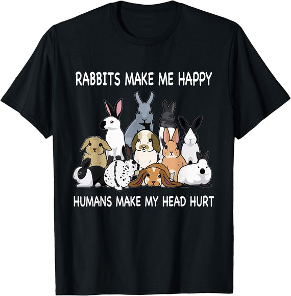 Rabbits Make Me Happy Humans Make My Head Hurt Funny T-Shirt in Black