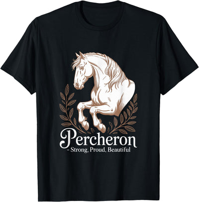 Percheron Horse Lovers Vintage Equestrian Horse Percheron Strong, Proud, Beautiful Equine T-Shirt