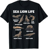 Sea Lion Lover Funny Ocean Animal Design Sea Lion Life Funny Seal Marine Animal Behavior T-Shirt - Black