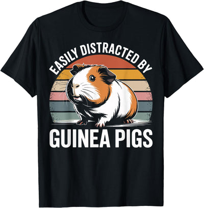 Easily Distracted By Guinea Pigs Funny Lover T-Shirt