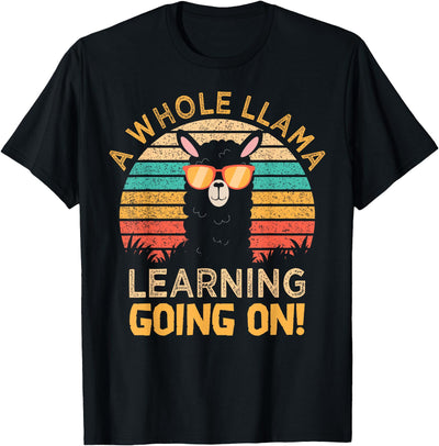Students & Teachers Designs. A Whole Llama Learning Going on! Students and Teachers T-Shirt