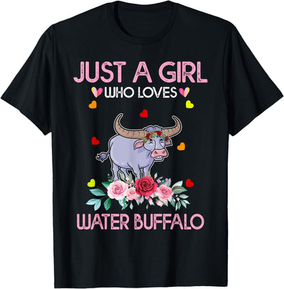 Cow Just a Girl Who Loves Water Buffalo Gifts Buffalo T-Shirt