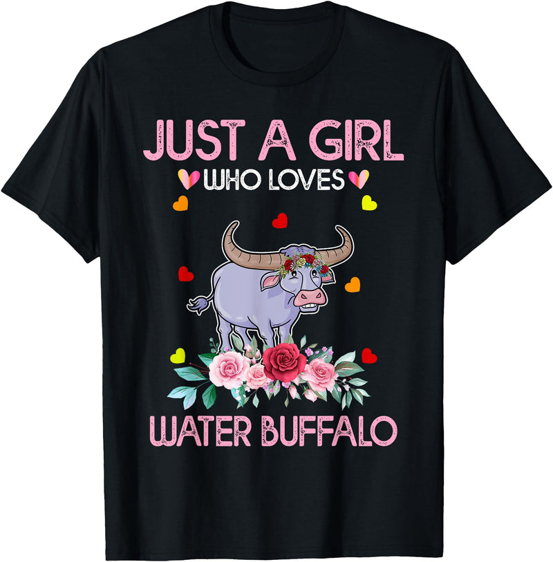 Just A Girl Who Loves Water Water Buffalo Gifts Buffalo Tee Women Just A Girl Who Loves Water Water Buffalo T-Shirt - Black