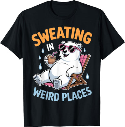 Cool Sweating Funny Summer Sweating Design Sweating in Weird Places Polar Bear Funny Sweating T-Shirt