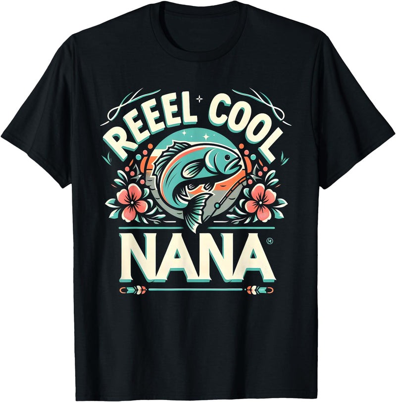 Vintage Reel Cool Nana Fishing Lovers Mothers Day Reel Cool Nana Fishing Vintage Tees Women Men Father's Day T-Shirt - Black