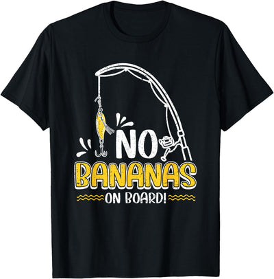No Bananas Fishing Saying Fisherman Fishing T-Shirt