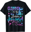 Birthday Mermaid Matching Family Tees Glamma of The Birthday Mermaid Matching 1St Birthday Girl T-Shirt - Black
