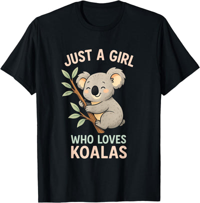 Just A Girl Who Loves Koalas - Koala Bear Nature T-Shirt