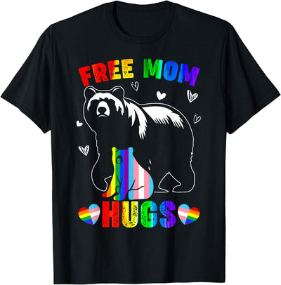 Free Mom Hugs Mama Bear LGBTQ Pride Rainbow Flag Mothers Day T-Shirt