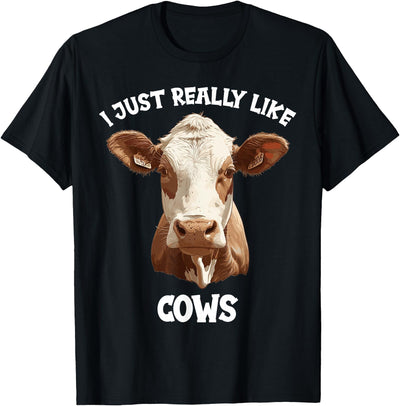 I Just Really Like Cows Cow T-Shirt