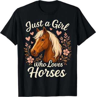 Cute Riding Horse Just A Girl Who Loves Horses Cute Horse T-Shirt
