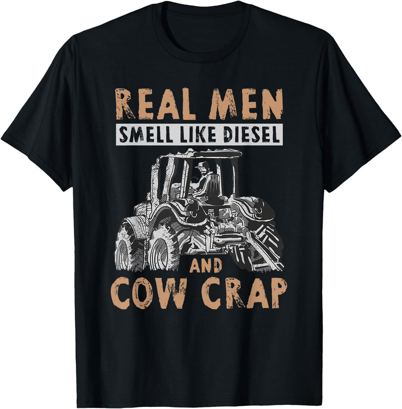 Farmer Apparel Real Men Smell Like Diesel And Cow Crap T-Shirt - Black