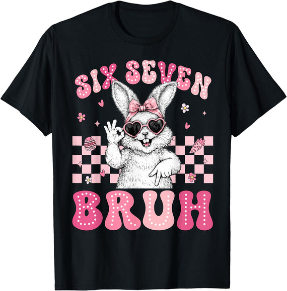 Bunny Rabbit 67 Six Seven Bruh 6 7 Happy Easter Women Girls T-Shirt in Black