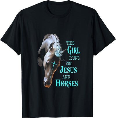 This Girl Runs On Jesus And Horses Trend Designs This Girl Runs On Jesus And Horses T-Shirt