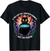 Funny Sarcastic Humor Apparel If You Can't Kill Them With Kindness Funny Sarcastic Cat T-Shirt - Black