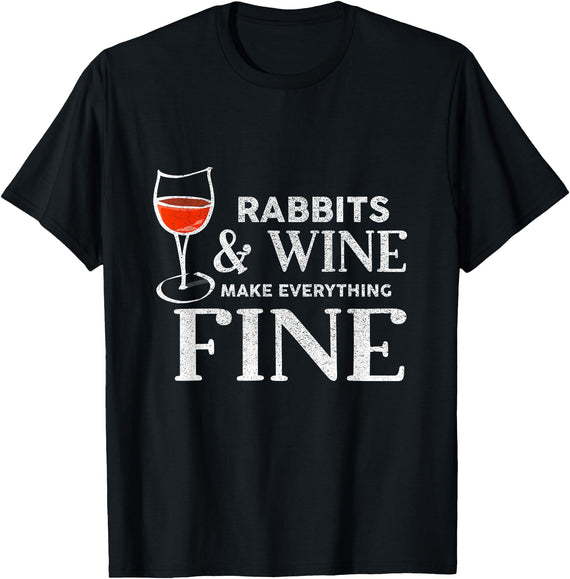 Rabbits and Wine Make Everything Fine Rabbit T-Shirt in Black
