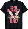 Funny Some Bunny's Dad Cute Rabbit Family Birthday T-Shirt in Black