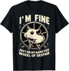 I’m fine, just on my hamster wheel of despair T-Shirt - Black