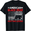 Funny Black Bear Hunting Gear Gifts For Men Hunter American Black Bear Hunting Legend USA Black Bear Hunting T-Shirt - Black