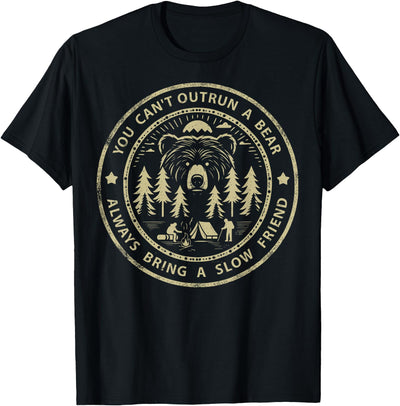 You Can't Outrun A Bear T-Shirt