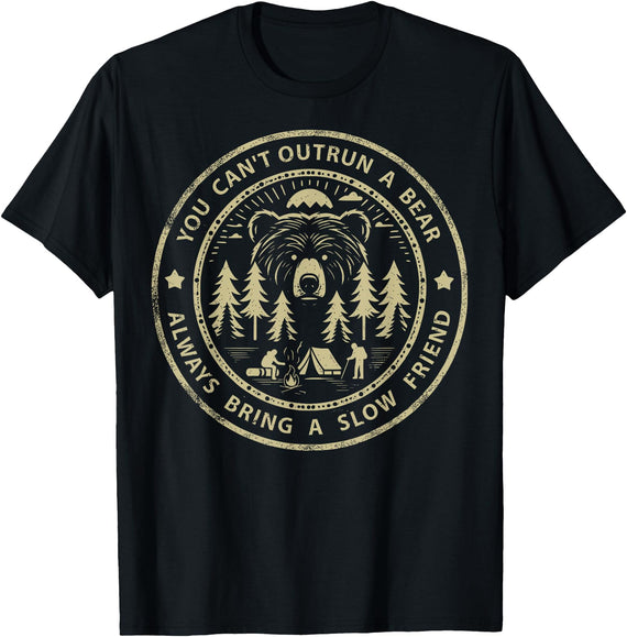 Funny Jokes And Cute Pun Designs You Can't Outrun A Bear T-Shirt - Black