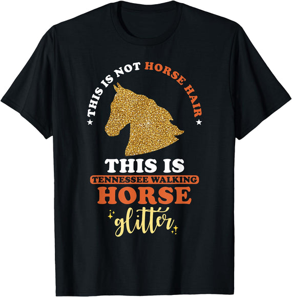 Tennessee Walking Horse Design This is not Horse Hair this is Tennessee Walking Horse T-Shirt - Black