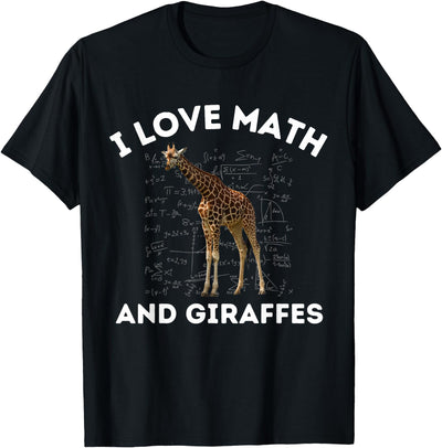 I Love Math and Giraffes Giraffe Lover Algebra STEM Teacher T-Shirt