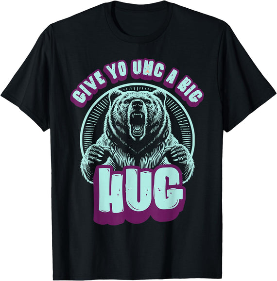 Playful Grizzly Bear s Family Hugs Co. Uncle Grizzly Bear Hug s Give Yo UNC A Big Hug T-Shirt - Black