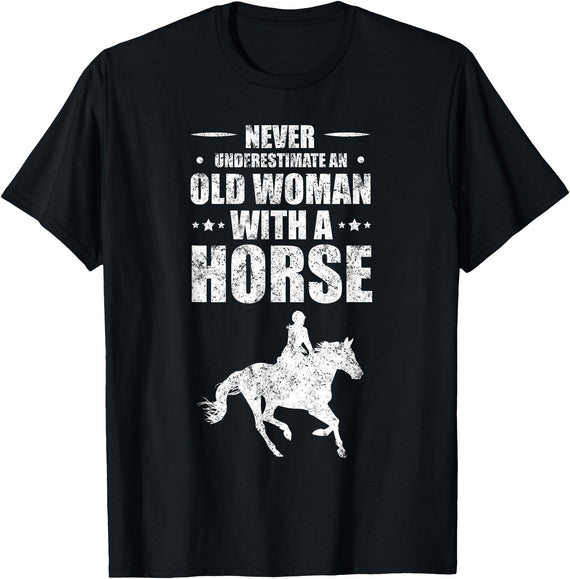 Horseback Trail Riding Tee Never Underestimate An Old Woman With A Horse T-Shirt - Black