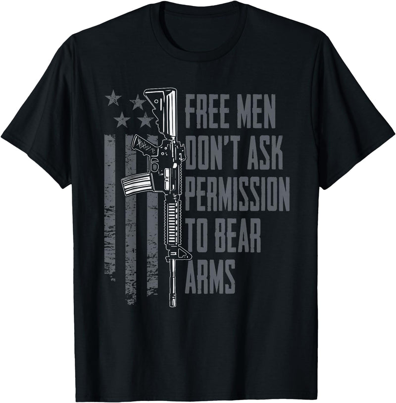 2A Gun Rights USA Freedom Apparel Free Men Don't Ask Permission To Bear Arms - Gun Rights USA T-Shirt - Black