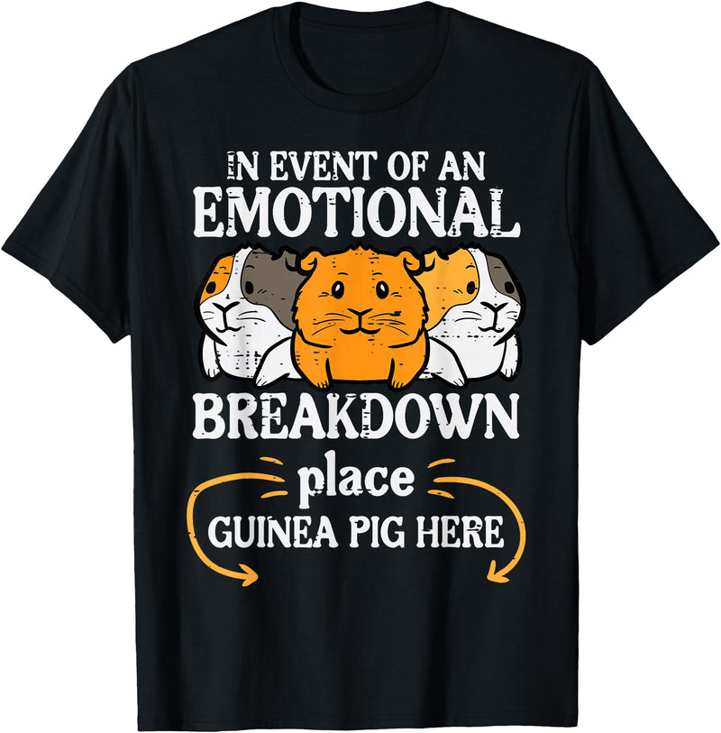 Guinea Pig Shirts For Men Women Kids Gift Emotional Breakdown Place Guinea Pig Cavy Pet Women Men Kids T-Shirt - Black
